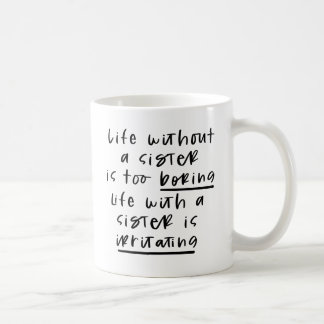 Funny sister mug | Funny Birthday gift for sister 