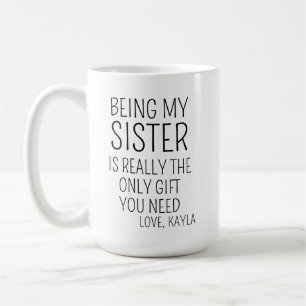 Funny Sister Mug, Sister Gifts, Funny Sister Gift, Coffee Mug
