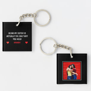 Funny Sister Quote with Photo Key Ring