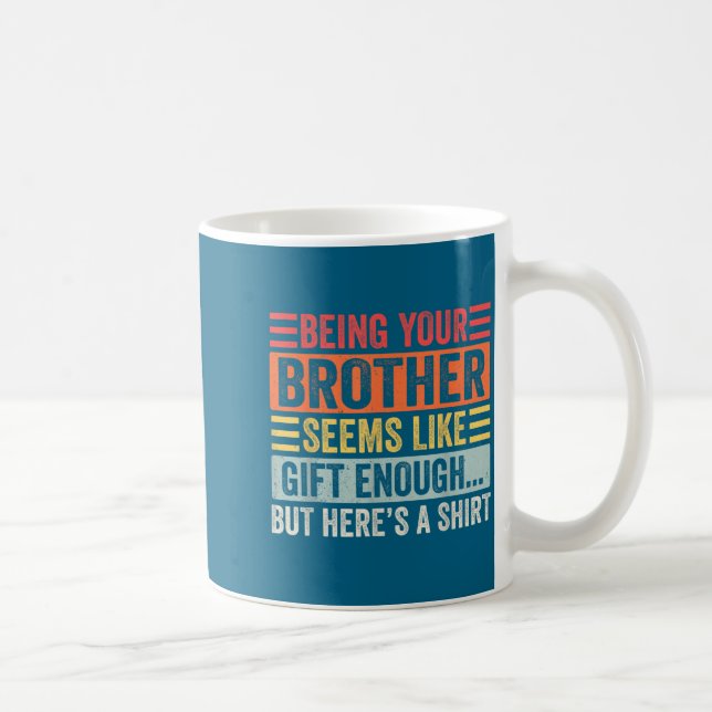 Funny Sister Sarcastic Sibling Humor Quote From Br Coffee Mug (Right)