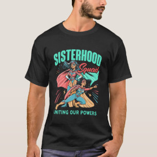 Funny Sisterhood Best Friend BFFs Bestie Sister Si T-Shirt