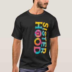 Funny Sisterhood Best Friend BFFs Bestie Sister Si T-Shirt