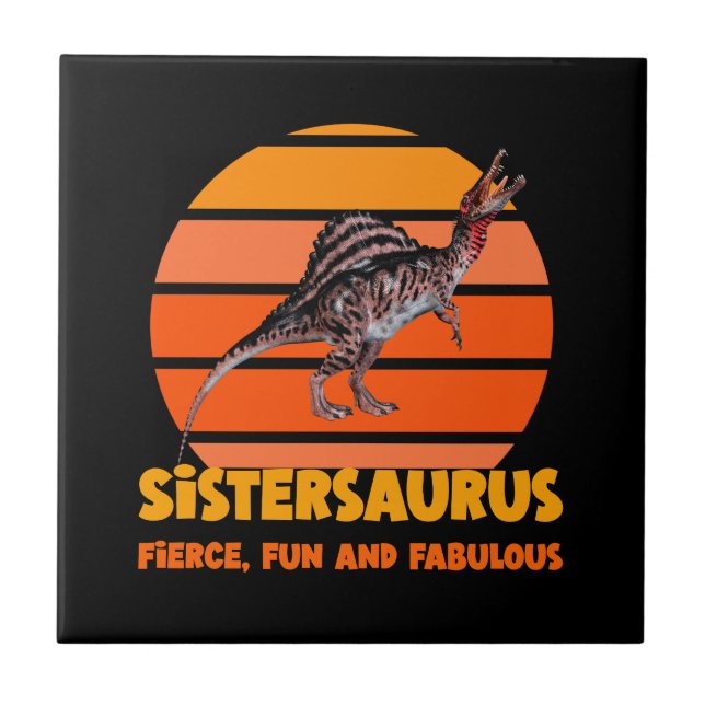 Funny Sistersaurus Dino Sister Humour Design Ceramic Tile (Front)