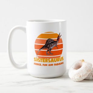 Funny Sistersaurus Dino Sister Humour Design Coffee Mug
