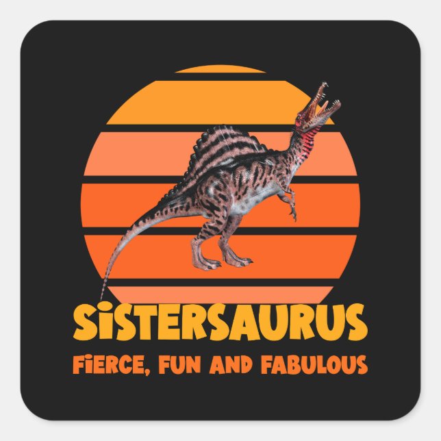 Funny Sistersaurus Dino Sister Humour Design Square Sticker (Front)