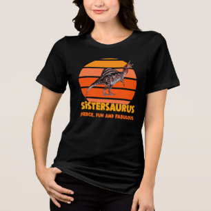 Funny Sistersaurus Dino Sister Humour Design Tri-Blend Shirt