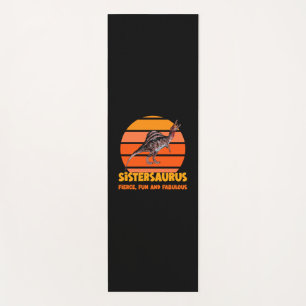 Funny Sistersaurus Dino Sister Humour Design Yoga Mat