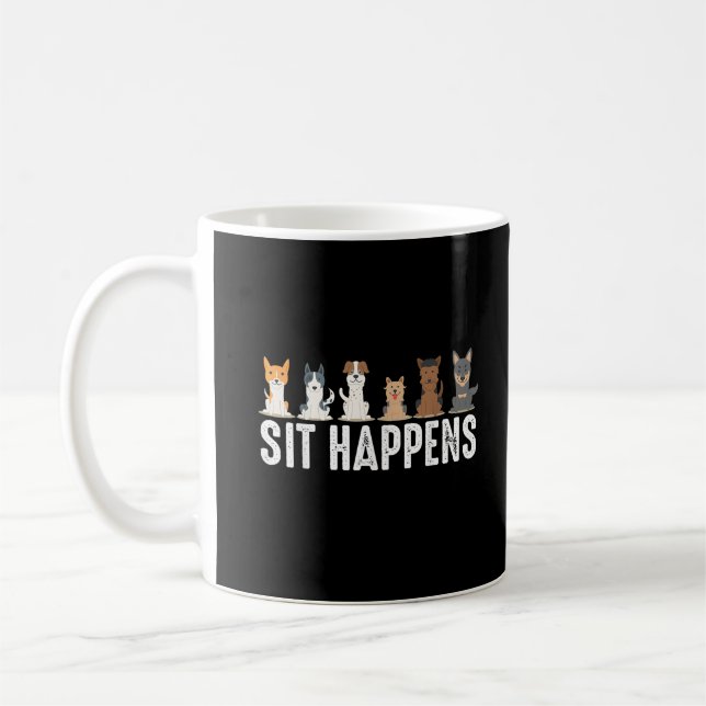 Funny Sit Happens Cool Sitting Dogs Coffee Mug (Left)