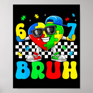 Funny six seven 67 bruh 6 7 puzzle autism poster