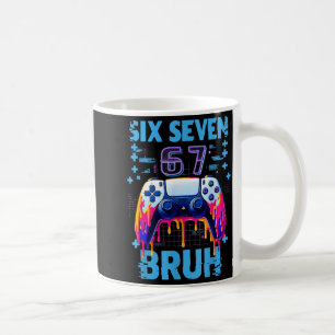 Funny Six Seven 67 Bruh Birthday Boy Gamer Gift Fo Coffee Mug