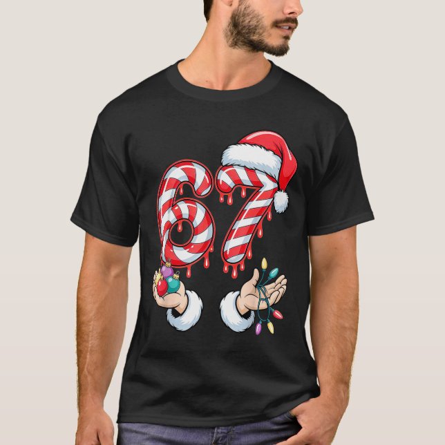 Funny Six Seven 67 Christmas Candy Cane Festive Ho T-Shirt (Front)