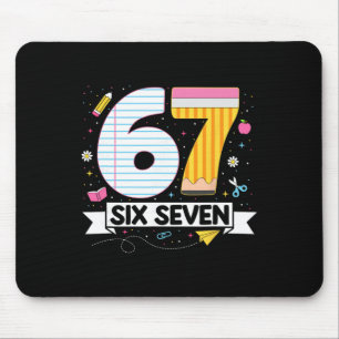 Funny Six Seven 67 Gen Alpha Slang 6 7 Meme Teache Mouse Pad