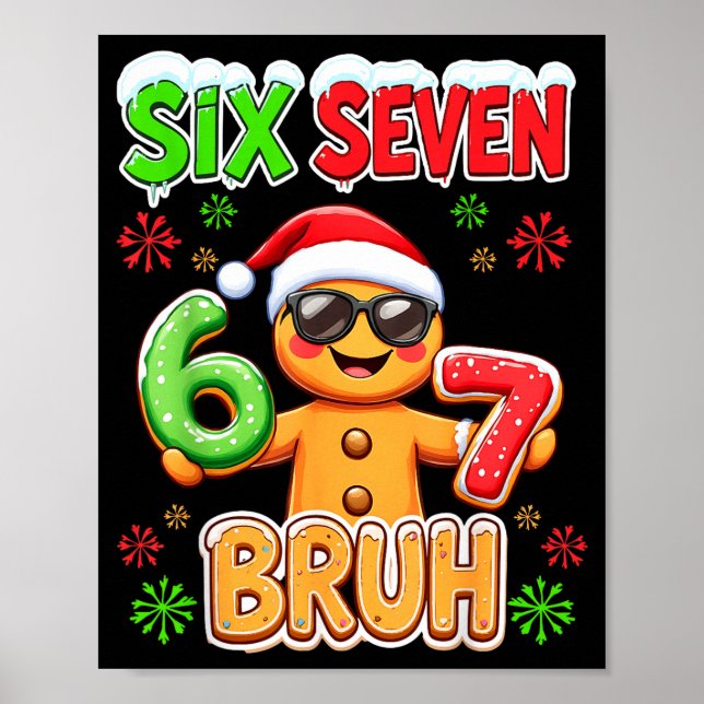 Funny Six Seven 67 Gingerbread Meme Xmas Christmas Poster (Front)