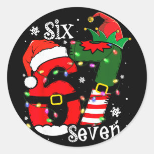 Funny Six Seven 67 Meme 6 7 Elf Santa Christmas Pa Classic Round Sticker