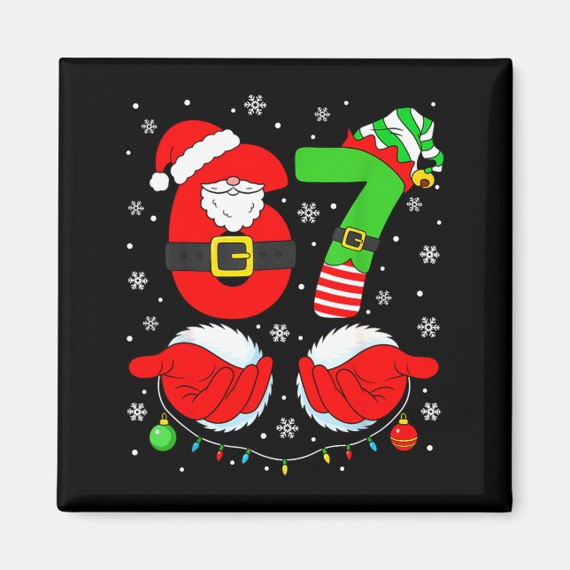 Funny Six Seven 67 Meme 6 7 Elf Santa Christmas Pa Magnet (Front)