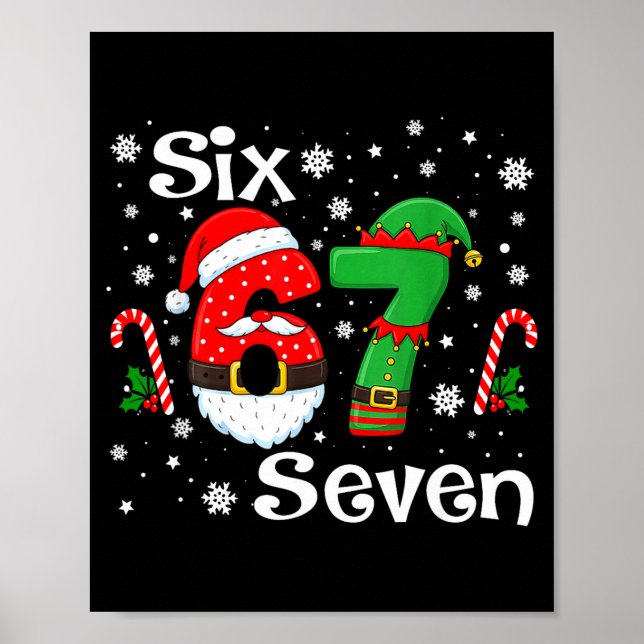 Funny Six Seven 67 Meme 6 7 Elf Santa Christmas Pa Poster (Front)