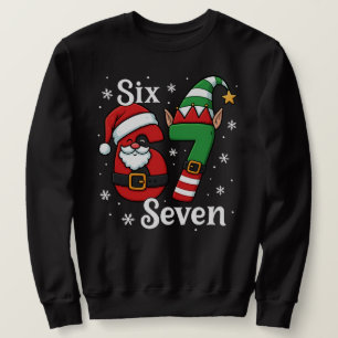 Funny Six Seven 67 Meme 6 7 Elf Santa Christmas Sweatshirt