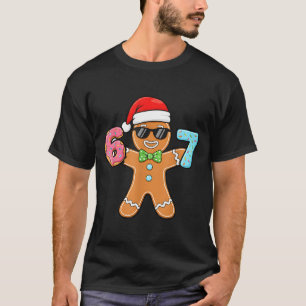 Funny Six Seven 67 Meme 6 7 Gingerbread Christmas  T-Shirt
