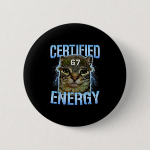 Funny Six Seven 67 Meme Certified Energy Cursed Ca 6 Cm Round Badge