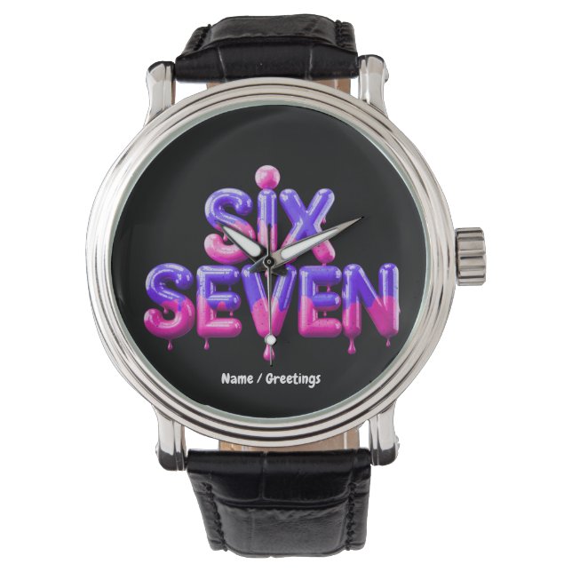 Funny Six Seven 67 Meme Gen Alpha Cool Viral Style Watch (Front)