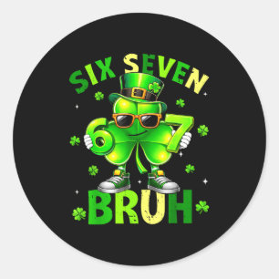 Funny six seven 67 meme shamrock st patricks day classic round sticker