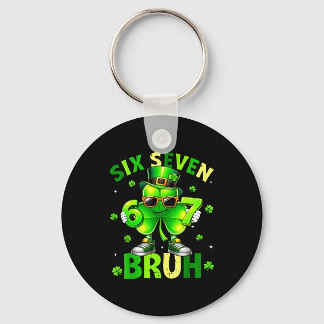 Funny six seven 67 meme shamrock st patricks day key ring (Front)