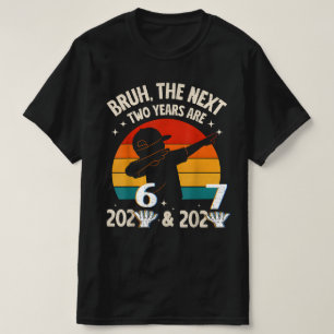 Funny Six Seven “67” NYE Kids   New Year 2026-2027 T-Shirt