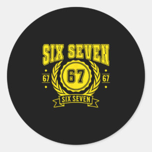 Funny Six Seven 6 7 67 Meme Gen Alpha Slang Boys G Classic Round Sticker