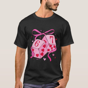 Funny Six Seven 6 7 Dice Valentine Men Women Kids T-Shirt