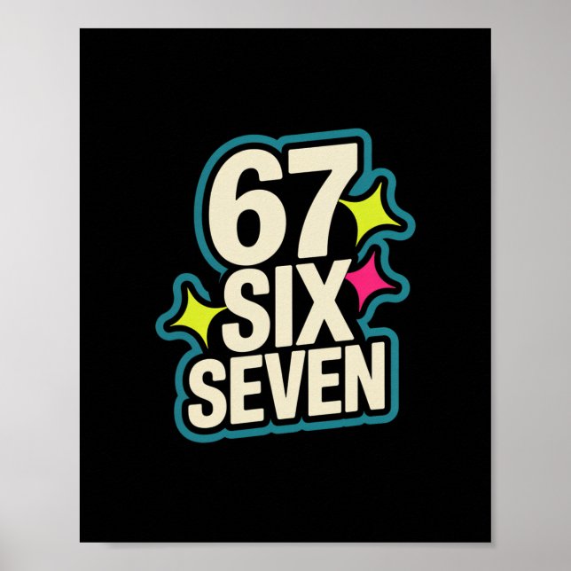 Funny Six Seven 6 7 Meme 1  Poster (Front)