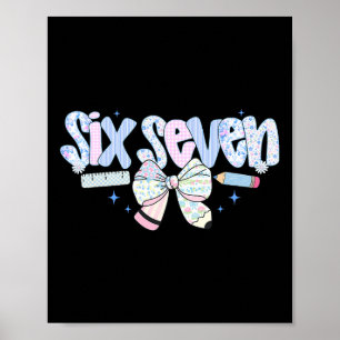 Funny Six Seven 6 7 Meme 67 Teacher Shirt For Wome Poster