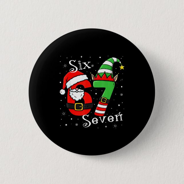 Funny Six Seven 6 7 Meme Christmas Santa Elf Numbe 6 Cm Round Badge (Front)