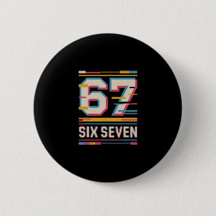 Funny Six Seven 6 7 Meme Cm Round Badge
