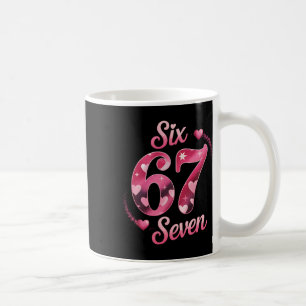 Funny Six Seven 6 7 Meme For Men Women Kids Valent Coffee Mug