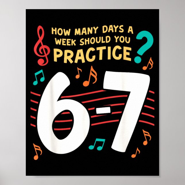 Funny Six Seven 6 7 Meme For Music Teacher  Poster (Front)