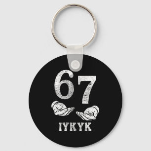 Funny six seven 6 7 meme g alpha slang if know kno key ring
