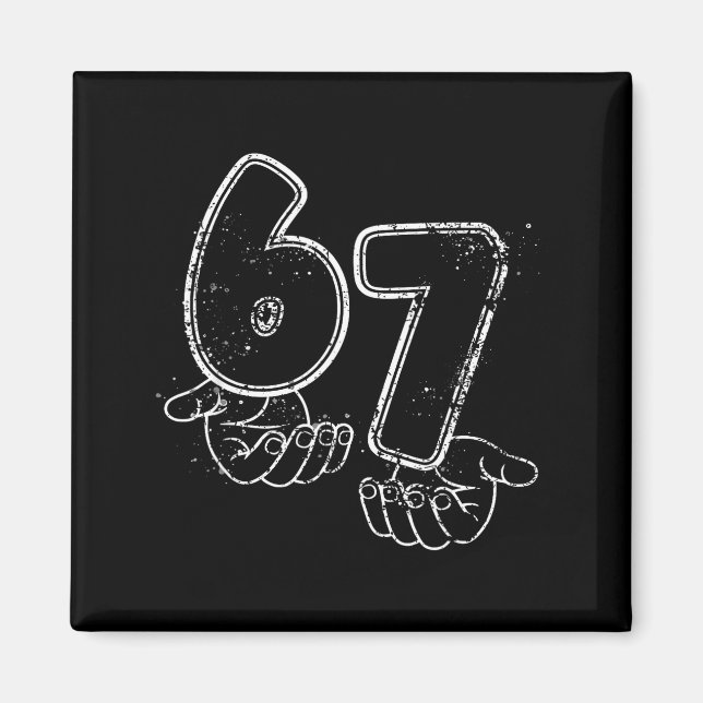 Funny Six Seven 6 7 Meme Gen Alpha Slang 6 7 Hands Magnet (Front)