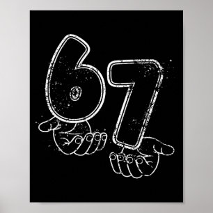 Funny Six Seven 6 7 Meme Gen Alpha Slang 6 7 Hands Poster