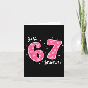 Funny Six Seven 6 7 Meme Gen Alpha Slang 6 7 Nk Cu Card