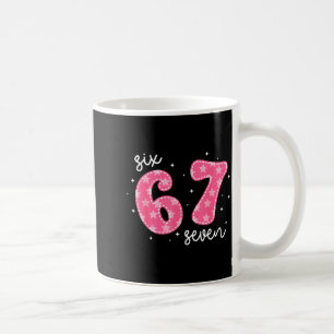 Funny Six Seven 6 7 Meme Gen Alpha Slang 6 7 Nk Cu Coffee Mug