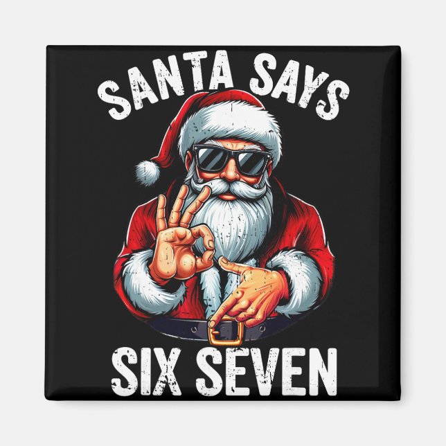 Funny Six Seven 6 7 Meme Gen Alpha Slang 6 7 Santa Magnet (Front)