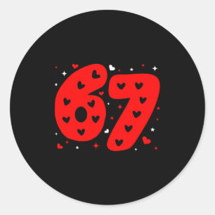 Funny Six Seven 6 7 Meme Gen Alpha Slang 6 7 Valen Classic Round Sticker