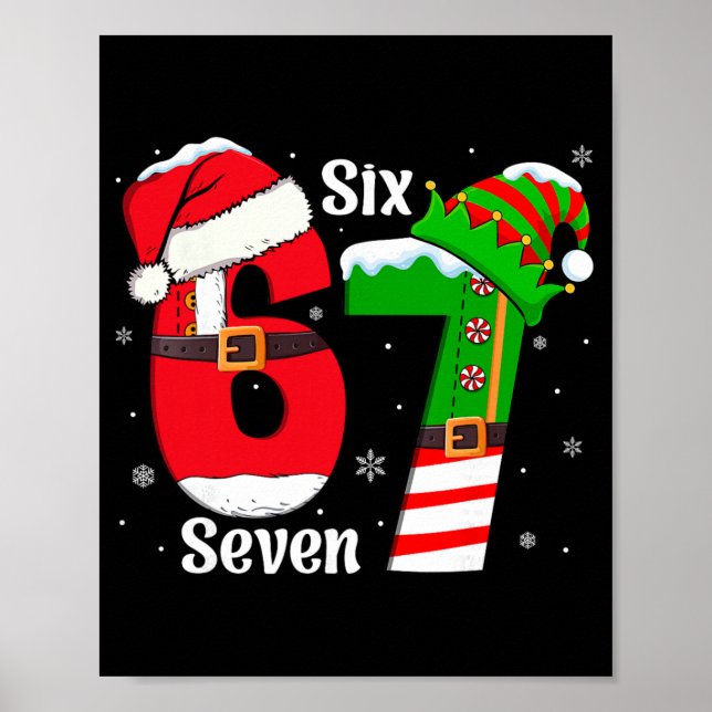 Funny Six Seven 6 7 Meme Gen Alpha Slang Santa Elf Poster (Front)