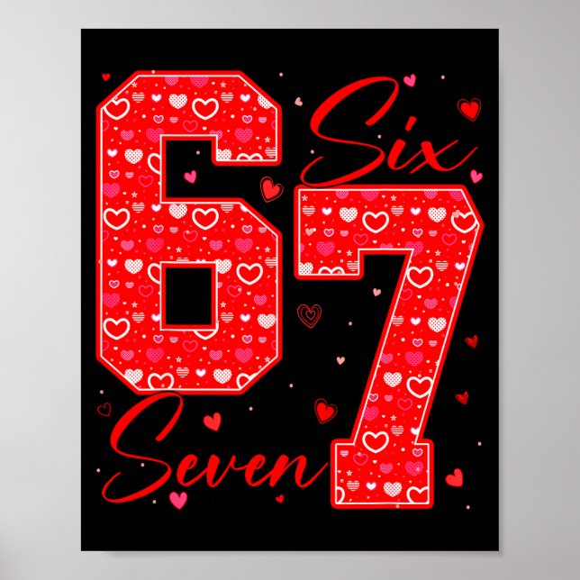 Funny Six Seven 6 7 Meme Hearts Cupid Valentines D Poster (Front)
