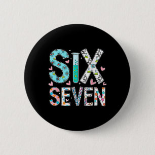 Funny Six Seven 6 7 Meme Science Teacher Men Women Cm Round Badge