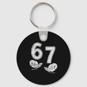 Funny Six Seven 6 7 Meme Shirt 6 7 Hands  Key Ring