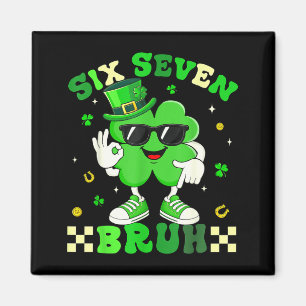 Funny six seven 6 7 meme st patricks day shamrock magnet