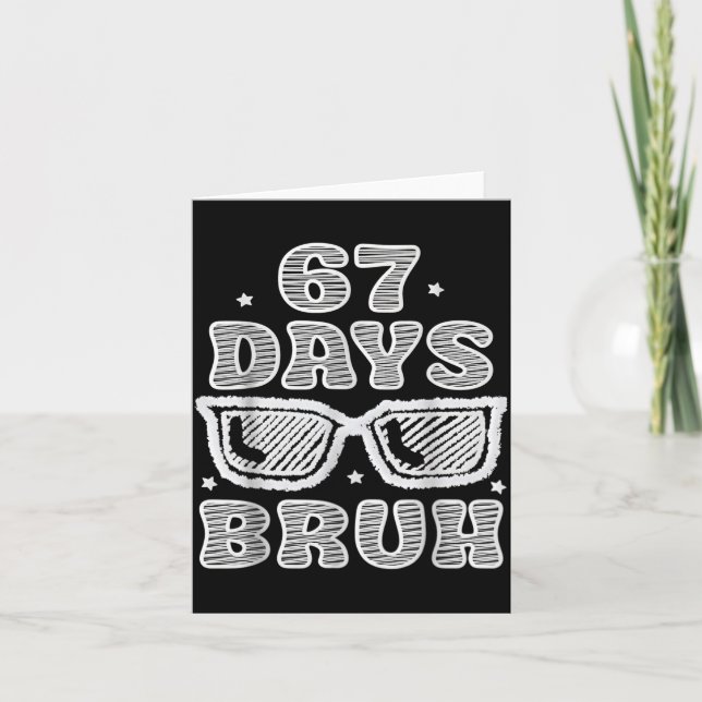 Funny Six Seven 6 7 Meme Teacher 67 Days Bruh Sung Card (Front)