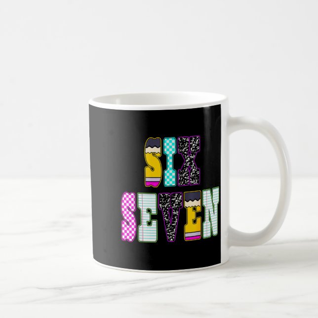 Funny Six Seven 6 7 Meme Teacher Design For Men Wo Coffee Mug (Right)