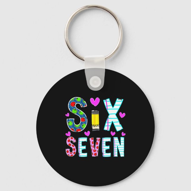Funny Six Seven 6 7 Meme Teacher Design For Men Wo Key Ring (Front)